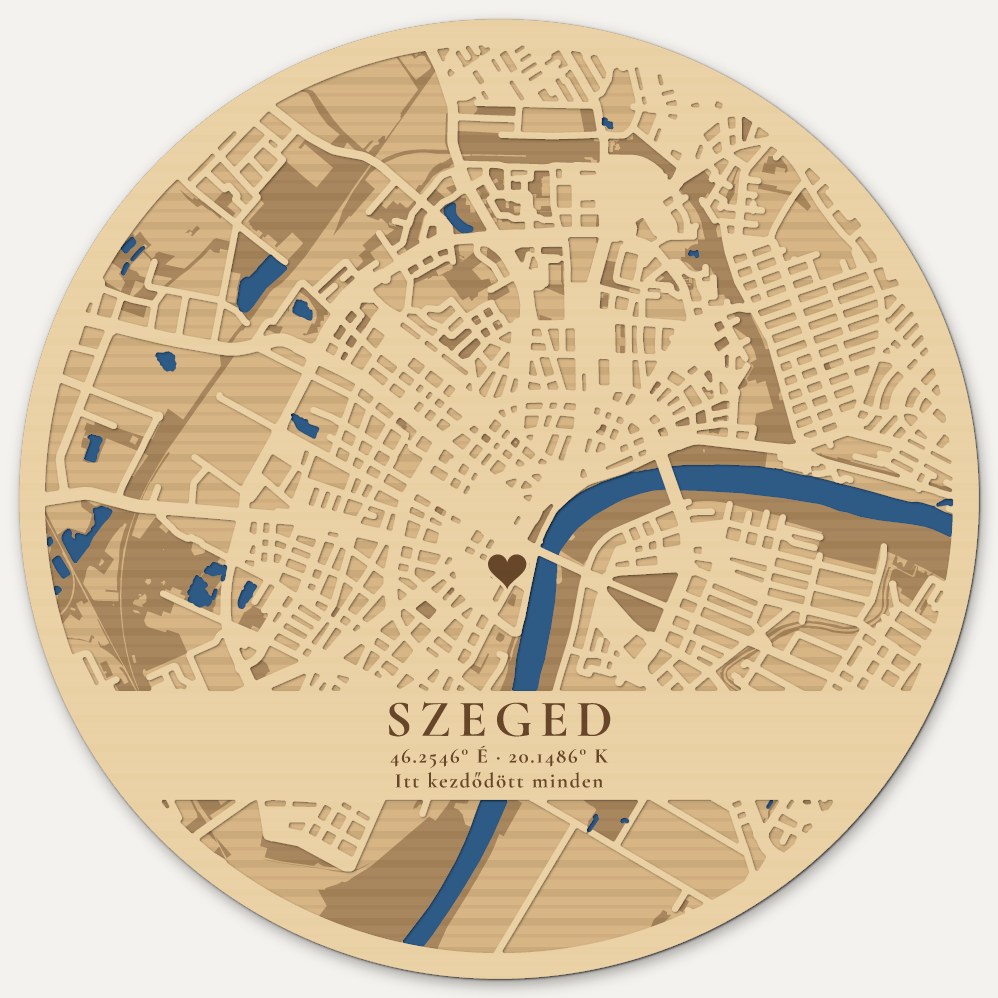 Szeged kör alakú, rétegelt fa várostérképe szív jelölővel és „Itt kezdődött minden” felirattal